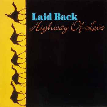 Laid Back - Highway Of Love